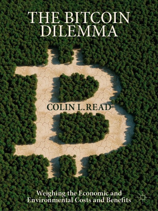 Title details for The Bitcoin Dilemma by Colin L. Read - Available